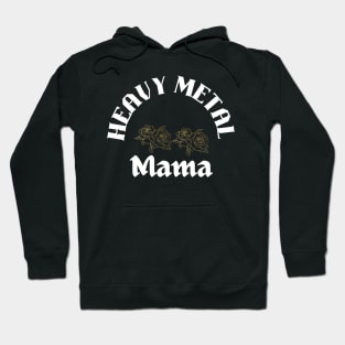 Heavy metal Mama Hoodie